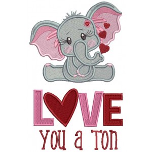 Love You a Ton Cute Little Elephant Filled Machine Embroidery Design Digitized Pattern
